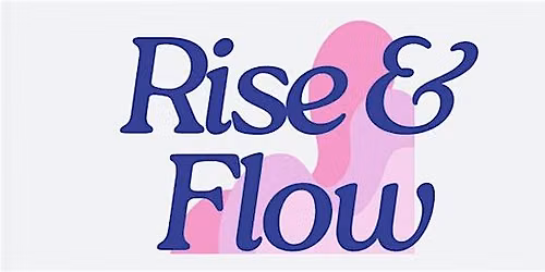 Rise and Flow with Fit Girl Club (Saturdays 10am-12pm)