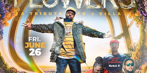 FLOWERS: a Tribute to J Dilla
