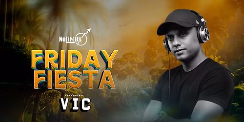 Friday Fiesta ft DJ VIC