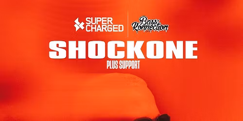 Supercharged & Basskonnection present: ShockOne