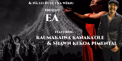 Patrick Makuak\u0101ne & N\u0101 Lei Hulu Present EA
