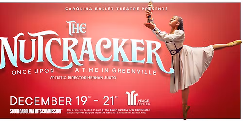 Carolina Ballet - The Nutcracker: Once Upon a Time in Greenville at Peace Center