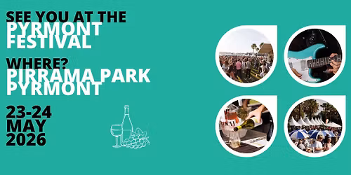 Pyrmont Food & Wine Festival - FREE ENTRY