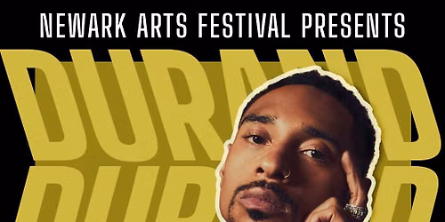 Newark Arts Festival - An Evening With: Durand Bernarr