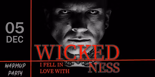 Wickedness - Aesthetic Perfection Warmup Party - Vrtoglavica, Donji Klub - Petak 05.12.