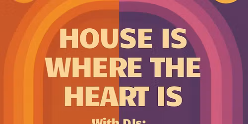 House Is Where The Heart Is