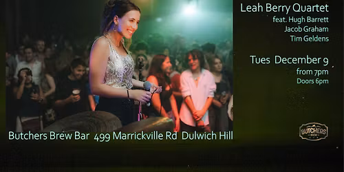 LEAH BERRY QUARTET - LIVE AT BUTCHERS BREW BAR!