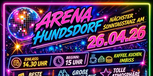 Sonntagstanz ab 15 Uhr \/ Arena Hundsdorf