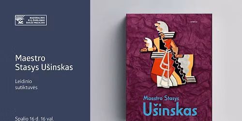 KNYGOS \u201eMAESTRO STASYS U\u0160INSKAS\u201c SUTIKTUV\u0116S