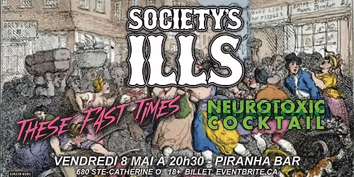 SOCIETY'S ILLS, THESE FAST TIMES, NEUROTOXIC COCKTAIL