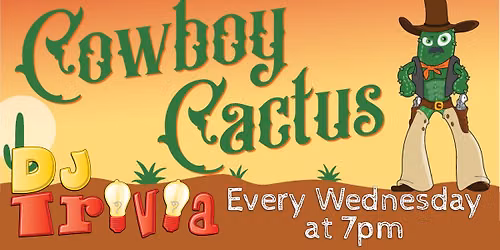 DJ Trivia at Cowboy Cactus