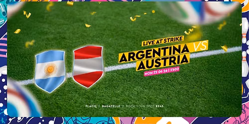 LIVE AT STRIKE #ARGENTINA \ud83c\udde6\ud83c\uddf7 VS AUSTRIA \ud83c\udde6\ud83c\uddf9  