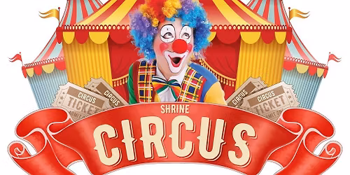 89th Annual Ararat Shrine Circus - Friday Performance