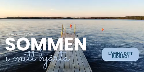Utst\u00e4llning: Sommen i mitt hj\u00e4rta