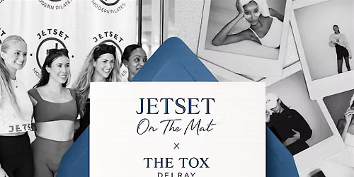 JETSET On The Mat X The Tox Delray