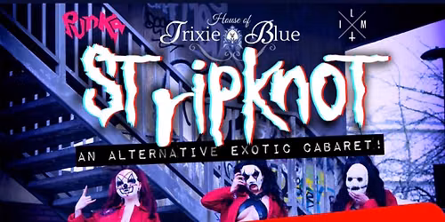 STRIPKNOT - SOLD OUT!!