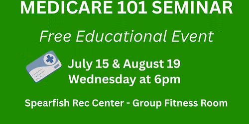 MEDICARE 101 SEMINAR