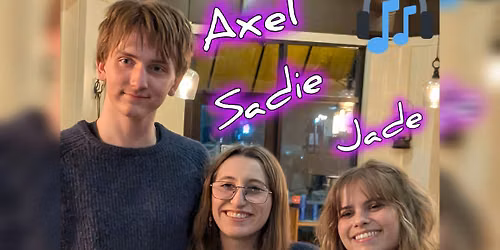 Sadie Maguire, Jade Ekerholm, Axel Whittey at the Bistro Showcase