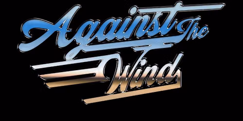 Bob Seger Tribute - Against The Wind