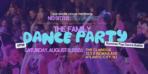 No Sitter Necessary: The Family Dance Party \u2014 Summer Pop Dance Battle!