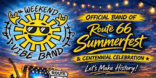 FREE Concert \u2022 Route 66 Summerfest Concert