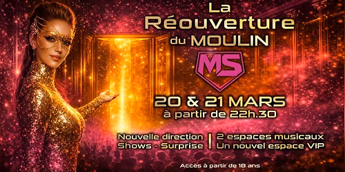 GRANDE R\u00c9OUVERTURE DU MOULIN DE SOLI\u00c8RES