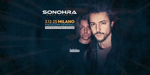 SONOHRA | MILANO | Magazzini Generali