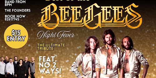 \u2b50\ufe0f The Ultimate Bee Gees Tribute feat. NO 2 WAYS \ud83e\udea9\ud83d\udd7a\ud83c\udfff
