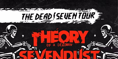 Theory of a Deadman & Sevendust: The Dead \/ Seven Tour - Bozeman, MT