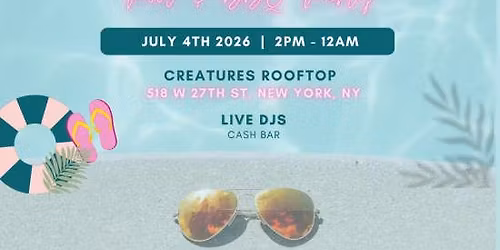 Creatures Rooftop 4th of July Pool & BBQ Party