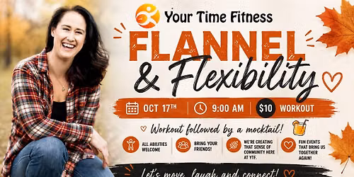 Flannel & Flexibility
