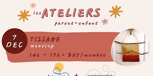 Atelier Parent-Enfant: Tissage