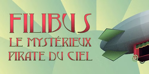 Filibus - Théâtre La Roulotte