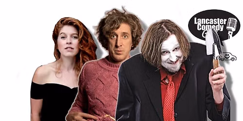 Lancaster Comedy Club - 7pm Show