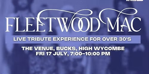 FLEETWOOD MAC EXPERIENCE - LIVE IN HIGH WYCOMBE \ud83c\udfb8 (Tribute Band)