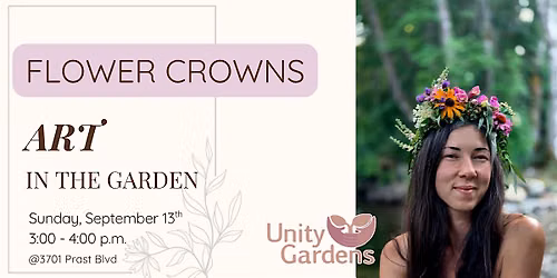 Flower Crowns: Art In The Garden Series