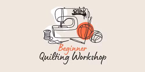 Quilting: For Beginners (4 part series)