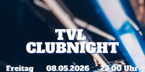 TVL Clubnight 