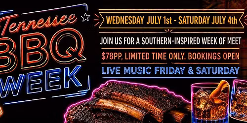 TENNESSEE BBQ WEEK - JULY 1 - JULY 4 