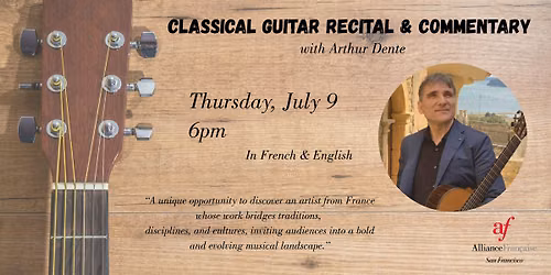 Classical guitar recital with Arthur Dente on July 9