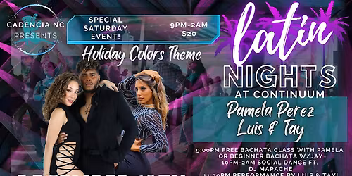 LATIN NIGHTS at Continuum-FT. LUIS & TAY AND PAMELA PEREZ