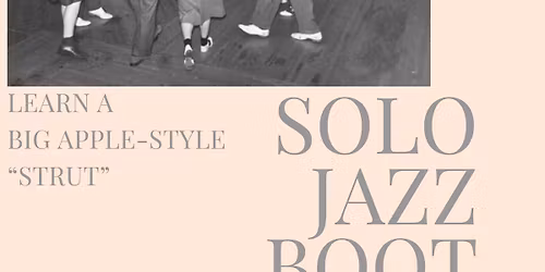 Solo jazz "boot camp": a Big Apple-style "strut"