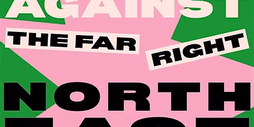 Women Against the Far Right: North East Launch