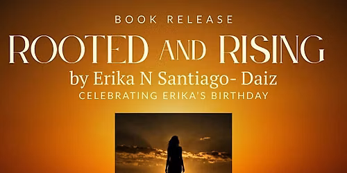 Rooted and Rising Book Release