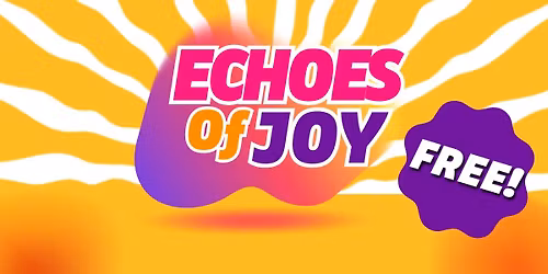 Echoes of Joy