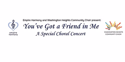 You've Got a Friend in Me: A Special Choral Concert