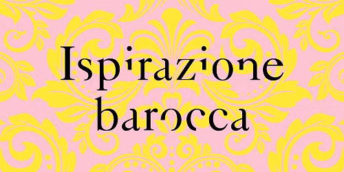 Ispirazione barocca