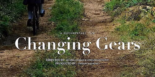 Changing Gears documentary screening