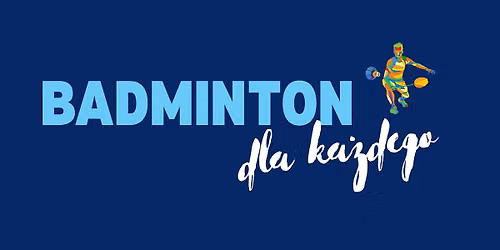 Badminton dla ka\u017cdego 