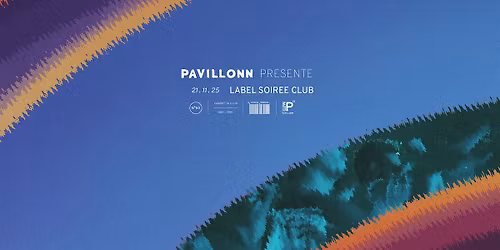 Pavillonn Label Soir\u00e9e Club